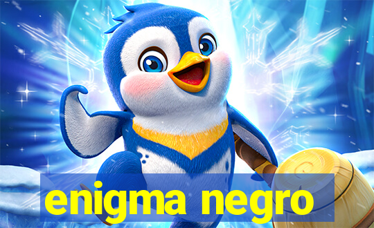 enigma negro